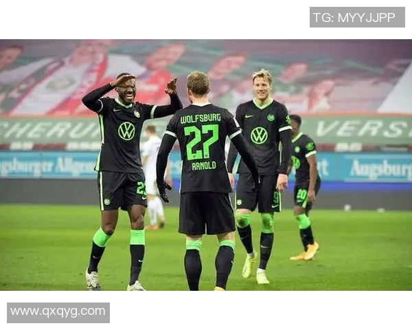 沃尔夫斯堡连胜春风得意，势不可挡！